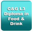 C&G L3 Diploma in Food & Drink